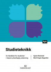 Studieteknikk av Agnes Brønstad og Marit Hagen Øygarden (Ebok)