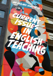 Current issues in English teaching (Ebok)