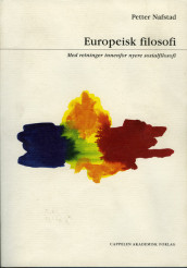 Europeisk filosofi av Petter Nafstad (Heftet)