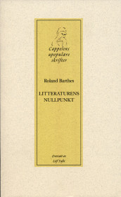 Litteraturens nullpunkt av Roland Barthes (Heftet)