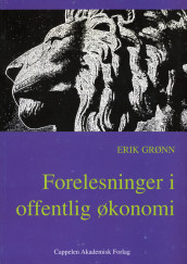 Forelesninger i offentlig økonomi av Erik Grønn (Heftet)