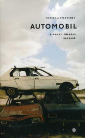Automobil av Morten A. Strøksnes (Innbundet)