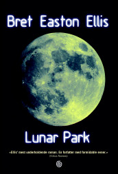 Lunar Park av Bret Easton Ellis (Innbundet)
