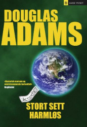 Stort sett harmløs av Douglas Adams (Heftet)