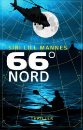 66° nord av Siri Lill Mannes (Innbundet)