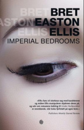 Imperial bedrooms av Bret Easton Ellis (Innbundet)