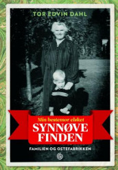 Min bestemor elsket Synnøve Finden av Tor Edvin Dahl (Innbundet)