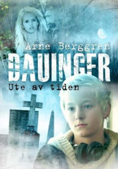 Ute av tiden av Arne Berggren (Innbundet)