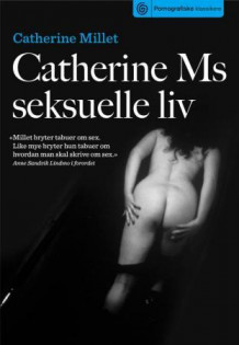 Catherine Ms seksuelle liv av Catherine Millet (Ebok)