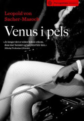 Venus i pels av Leopold von Sacher-Masoch (Ebok)