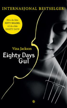 Eighty days gul av Vina Jackson (Innbundet)