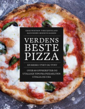 Verdens beste pizza av Tore Gjesteland, Kenneth Hansen og Craig Whitson (Innbundet)