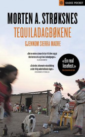 Tequiladagbøkene av Morten A. Strøksnes (Heftet)