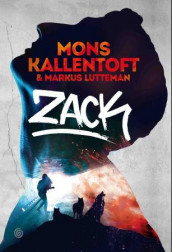 Zack av Mons Kallentoft og Markus Lutteman (Innbundet)