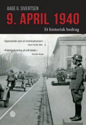 9. april 1940 av Aage Georg Sivertsen (Ebok)