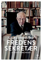 Fredens sekretær av Geir Lundestad (Innbundet)