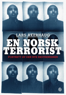 En norsk terrorist av Lars Akerhaug (Ebok)