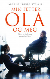 Min fetter Ola og meg av Arne Schrøder Kvalvik (Ebok)