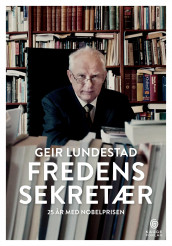 Fredens sekretær av Geir Lundestad (Ebok)
