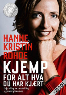 Kjemp for alt hva du har kjært av Hanne Kristin Rohde (Heftet)