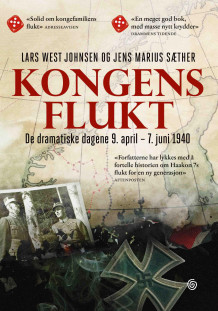 Kongens flukt av Lars West Johnsen og Jens Marius Sæther (Ebok)
