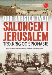 Salongen i Jerusalem av Odd Karsten Tveit (Heftet)