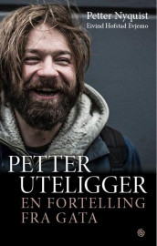 Petter uteligger av Petter Nyquist (Innbundet)