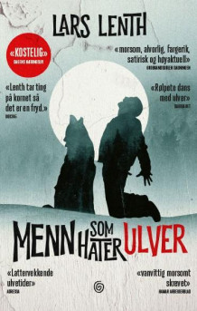 Menn som hater ulver av Lars Lenth (Heftet)
