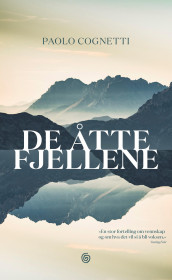 De åtte fjellene av Paolo Cognetti (Ebok)