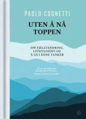 Uten å nå toppen av Paolo Cognetti (Ebok)