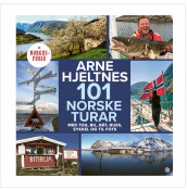 101 norske turar av Arne Hjeltnes (Innbundet)