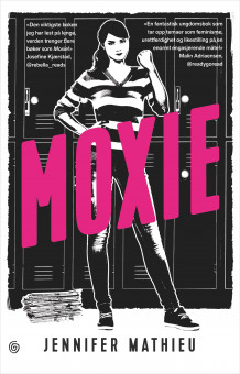 Moxie av Jennifer Mathieu (Heftet)