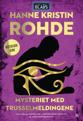 Mysteriet med trusselmeldingene av Hanne Kristin Rohde (Heftet)