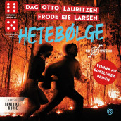 Hetebølge av Frode Eie Larsen og Dag Otto Lauritzen (Nedlastbar lydbok)