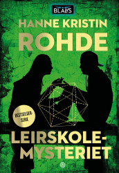 Leirskolemysteriet av Hanne Kristin Rohde (Innbundet)