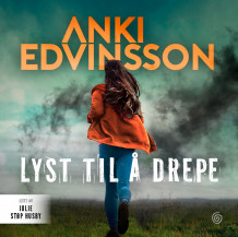 Lyst til å drepe av Anki Edvinsson (Nedlastbar lydbok)
