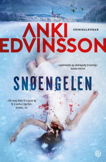 Snøengelen av Anki Edvinsson (Innbundet)