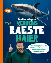 Verdens råeste haier av Matias Alegria (Innbundet)