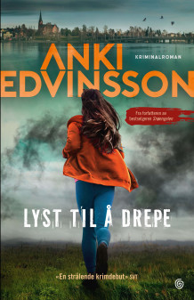 Lyst til å drepe av Anki Edvinsson (Heftet)
