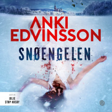 Snøengelen av Anki Edvinsson (Nedlastbar lydbok)