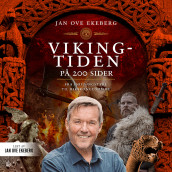Vikingtiden på 200 sider av Jan Ove Ekeberg (Nedlastbar lydbok)