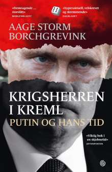 Krigsherren i Kreml av Aage Storm Borchgrevink (Ebok)