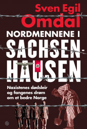 Nordmennene i Sachsenhausen av Sven Egil Omdal (Ebok)