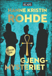 Gjengmysteriet av Hanne Kristin Rohde (Ebok)