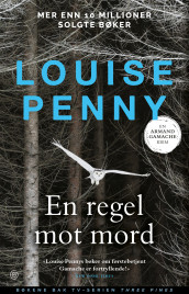 En regel mot mord av Louise Penny (Innbundet)