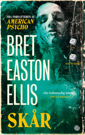 Skår av Bret Easton Ellis (Innbundet)