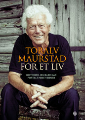 For et liv av Toralv Maurstad (Ebok)