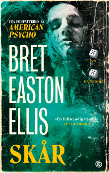 Skår av Bret Easton Ellis (Ebok)