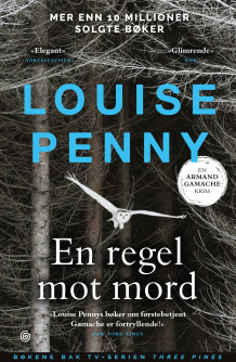 En regel mot mord av Louise Penny (Heftet)