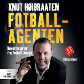 Fotballagenten av Knut Høibraaten (Nedlastbar lydbok)
